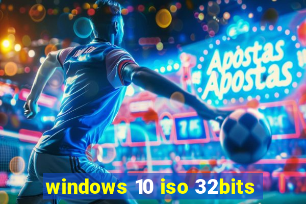 windows 10 iso 32bits